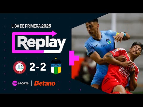 TNT Sports Replay | Unión La Calera 2-2 O'Higigns | Fecha 3