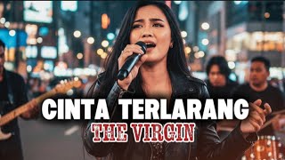 Download lagu The Virgin - Cinta Terlarang (AI Cover) | Versi Rock  mp3