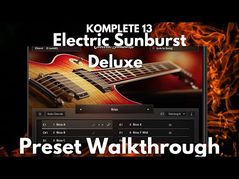 Komplete 13 - Electric Sunburst Deluxe (Preset Walkthrough)