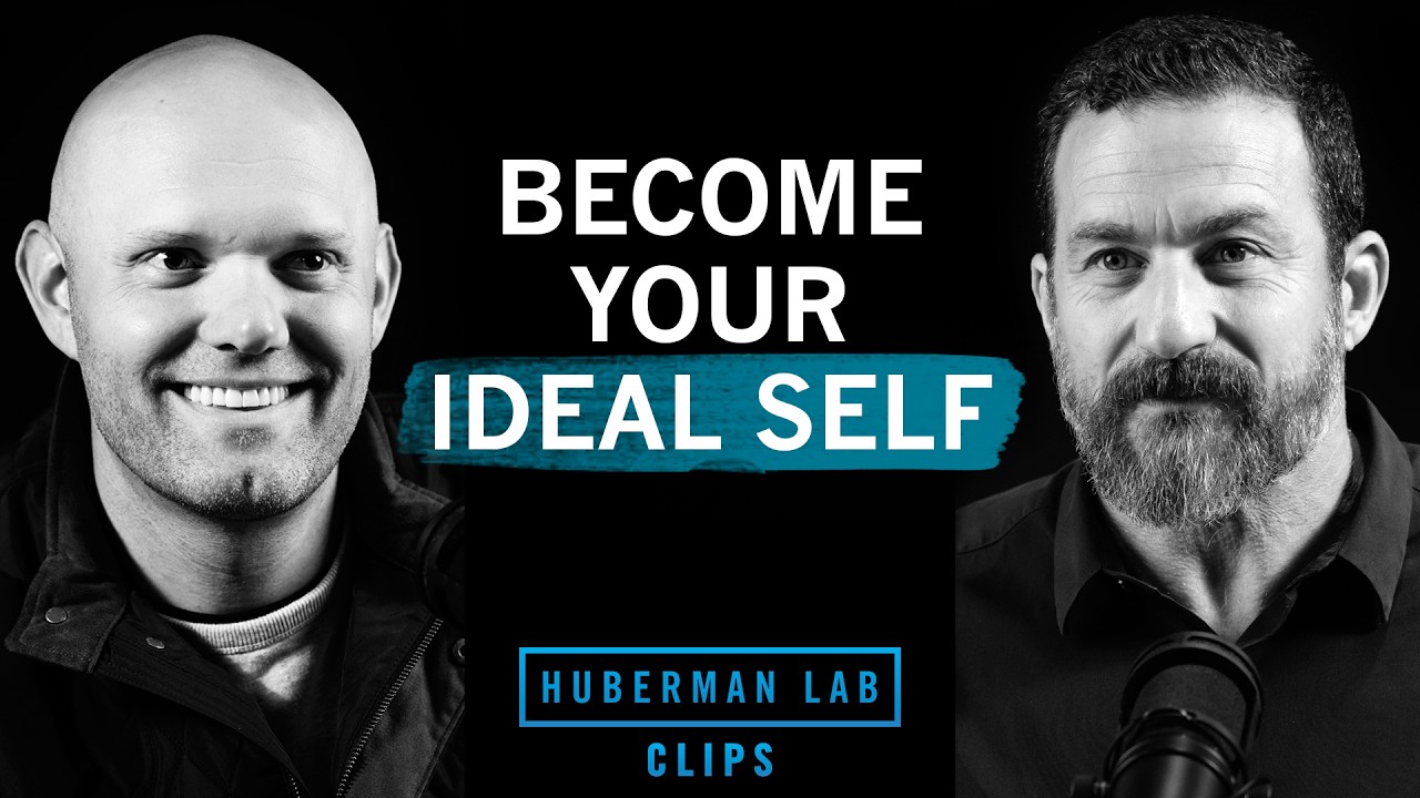 How to Become Your Ideal Self | James Clear & Dr. Andrew Huberman