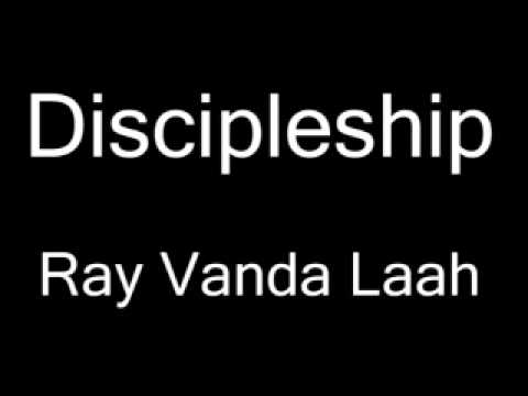 Discipleship - Ray Vander Laan