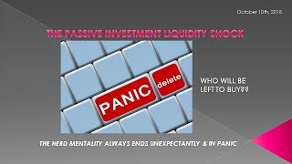 LONGWave - 10 10 18 - OCTOBER - The Passive Investment Liquidity Shock