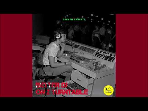 Steven Caretti - Better Dj on 2 Turntable (Original Mix) 2023