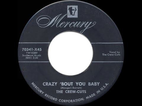 1954 HITS ARCHIVE: Crazy ‘Bout Ya Baby - Crew-Cuts