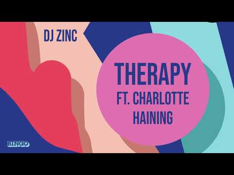 DJ Zinc X Charlotte Haining - Therapy