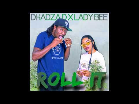 Lady B feat  Dhadza D [Mr Press Gas] - Roll it (Prod Oskid)