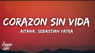 Aitana, Sebastián Yatra - CORAZON SIN VIDA (Acústico) [Letra]