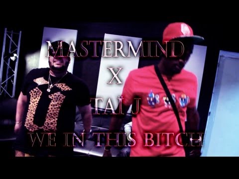 MasterMind x Taï J - We in this B*tch (Studio Performance)▲YBE Video▲