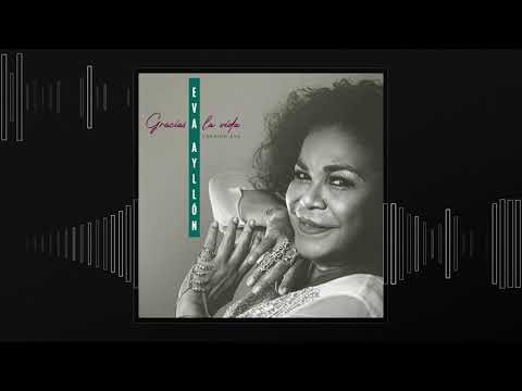 Gracias A La Vida Eva Ayllon - Puro Pasillos Y Vals