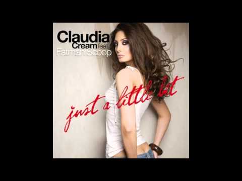 Claudia Cream ft Fatman Scoop - Just a Little Bit (Deepside Deejays Remix)
