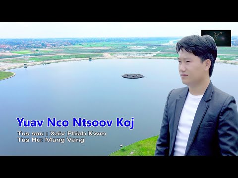 Mang Vang - Yuav nco ntsoov koj ( Nkauj tawm tshiab 2020)