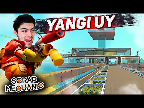 YANGI UYIMIZ MASHAQAT VA AZOB - SCRAP MECHANIC