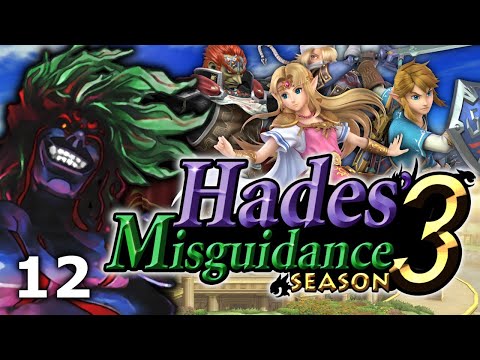 Hades' Misguidance: Season 3, Episode 12 - Link, Zelda, Sheik & Ganondorf