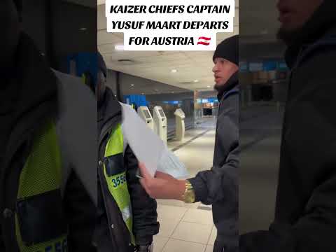 YUSUF MAART JETS OFF TO AUSTRIA🇦🇹 #football #footballisareligion #kaizerchiefs #yusufmaart