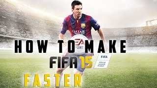 How to make fifa 15/fifa 14 fast and smooth for low-end pc
