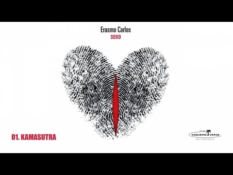 Kamasutra - Erasmo Carlos