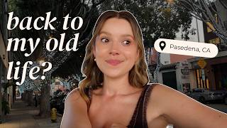 VLOG: back to my old life in Pasadena (a solo weekend!)