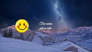 Tose Naina jab se mile whatsapp status