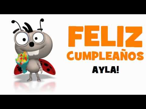 FELIZ CUMPLEAÑOS AYLA!
