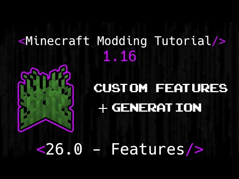 Minecraft Modding Tutorial 1.16 | 26.0 - Features