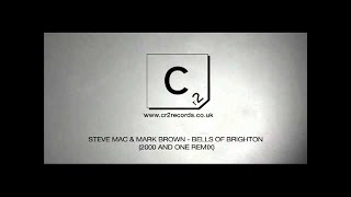 Steve Mac & Mark Brown - Bells of Brighton (2000 And One Remix)