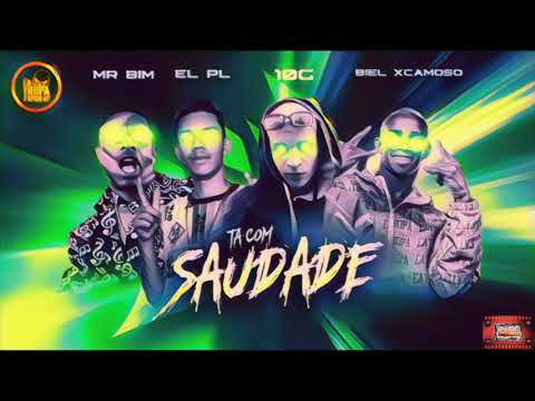 ⚪MC BIEL XCAMOSO, 10G, EL PL, MR BIM - TA COM SAUDADE  #brefunk
