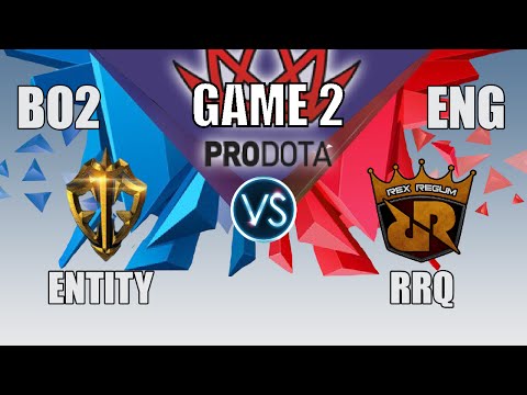Entity Esports vs RRQ | PRO DOTA CUP | BO2 | SEA GROUP STAGE | ENG CAST | GAME 2