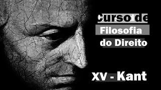 Curso de Filosofia do Direito - Aula 15 - Kant