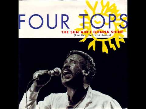 Four Tops - The Sun Ain't Gonna Shine [Ben Liebrand Remix]