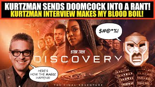 Kurtzman Interview on How Star Trek Discovery is Made Makes Doomcock's Blood Boil | Time For A RANT!