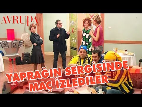 Yaprağın Sergisinde Maç İzlediler - Avrupa Yakası