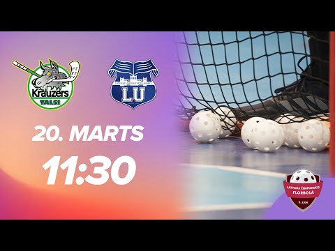 🎥 V1: Talsu NSS/Zerorisk - Latvijas Universitāte/FS Masters (1/2 F, 2. spēle) (20.03.2022)