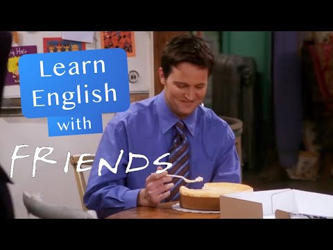 Friends - The Cheesecake Chandler - Present Perfect vs. Past simple