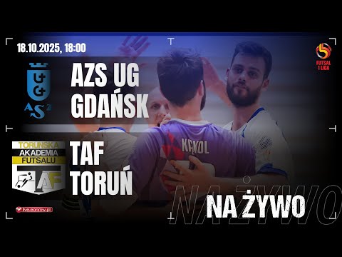 🔴 AZS UG GDAŃSK - TAF TORUŃ | 1 PLF na żywo!
