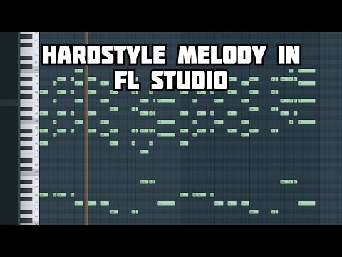 HARDSTYLE MELODY TUTORIAL (Harmonies, chords, layering) - FL Studio