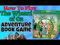 How To Play The Wizard Of Oz Adventure Book Game