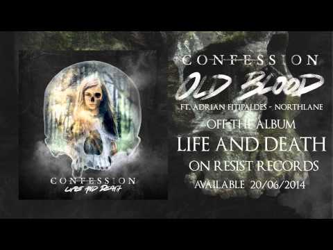 CONFESSION - Old Blood featuring Adrian Fitipaldes (OFFICIAL AUDIO)