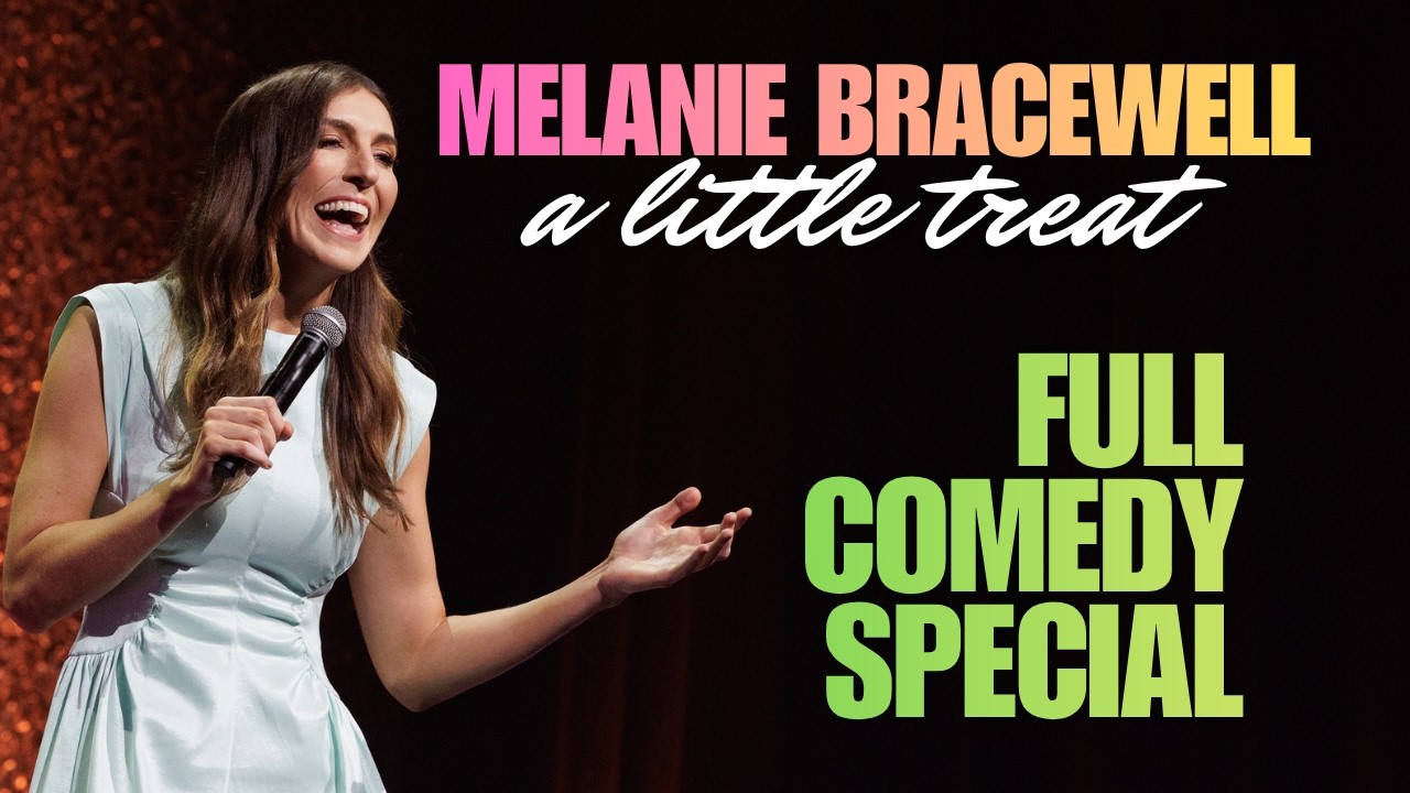 Melanie Bracewell: A Little Treat | Full Comedy Special