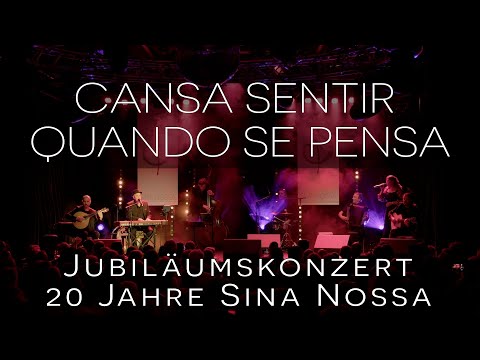 20 Jahre Sina Nossa – Cansa Sentir Quando Se Pensa