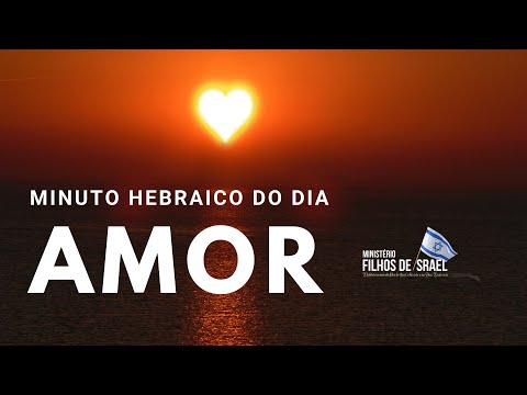 Significado hebraico da palavra AMOR