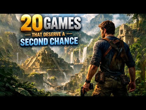20 Games That Deserve a Second Chance