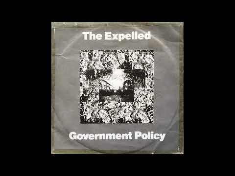 THE EXPELLED - Government Policy 1982 Full EP