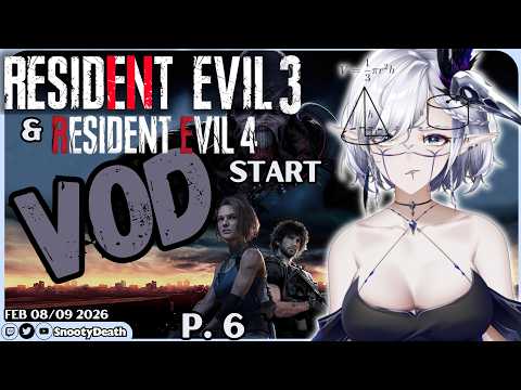 Feb 08/09 Twitch VOD -- Resident Evil 3 & RE 4 START Gameplay | LET'S PLAY P.6 & P.1