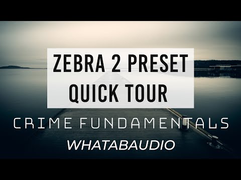 3-minute Quick Tour: Crime Fundamentals / Soundset for u-he Zebra 2 / by whatabaudio
