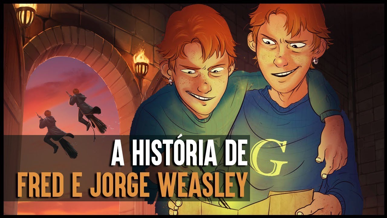 A HISTÓRIA DE FRED E JORGE WEASLEY