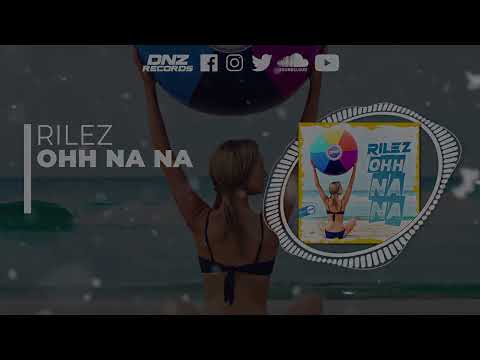 DNZF1277 // RILEZ - OHH NA NA (Official Video DNZ Records)