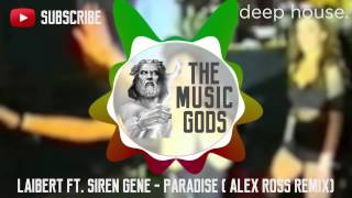 Laibert feat. Siren Gene - Paradise (Alex Ross Remix)