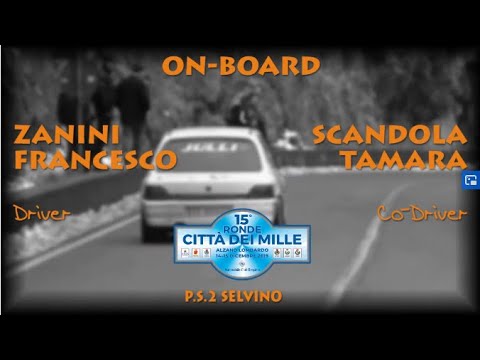 OBC ZANINI   SCANDOLA 15° RALLY RONDE CITTA' DEI MILLE 2019 PS2 SELVINO