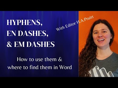 Hyphens, En Dashes, & Em Dashes: How To Use Them & Find Them in Word • Editor HAPruitt