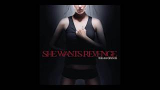 She Wants Revenge - Checking Out